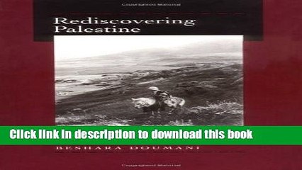 PDF  Rediscovering Palestine: Merchants and Peasants in Jabal Nablus, 1700-1900  Free Books