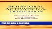 Books Behavioral Activation for Depression: A Clinician s Guide Full Online