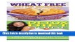 Books Wheat Free Diet: Detox Diet: Wheat Free Recipes   Gluten Free Recipes for Paleo Diet, Celiac