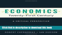 Books Economics in the Twenty-First Century: A Critical Perspective (UTP Insights) Full Online