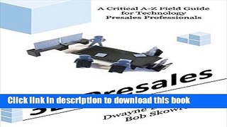Ebook 3D Presales: A Critical A-Z Field Guide for Technology Presales Professionals Full Download