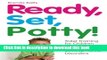 Ebook Ready, Set, Potty!: Toilet Training for Children with Autism and Other Developmental