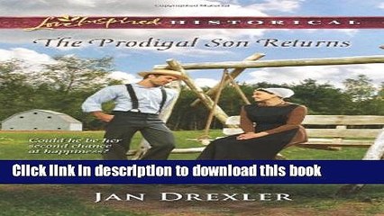 Books The Prodigal Son Returns (Love Inspired Historical) Full Download