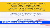 Ebook Helping Students with Autism Spectrum Disorder Express their Thoughts and Knowledge in