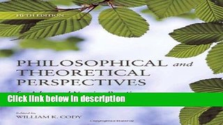 Ebook Philosophical And Theoretical Perspectives For Advanced Nursing Practice (Cody,