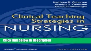 Ebook Clinical Teaching Strategies in Nursing, Fourth Edition (Clinical Teaching Strategies in