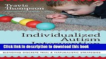 Ebook Individualized Autism Intervention for Young Children: Blending Discrete Trial and