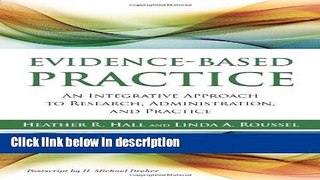 Ebook Evidence-Based Practice: An Integrative Approach to Research, Administration and Practice