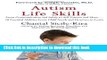 Ebook Autism Life Skills: From Communication and Safety to Self-Esteem and More - 10 Essential