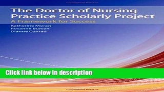 Books The Doctor of Nursing Practice Scholarly Project: A Framework for Success Free Online
