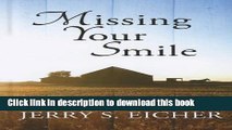 Ebook Missing Your Smile (Thorndike Press Large Print Christian Romance: Fields of Home) Free