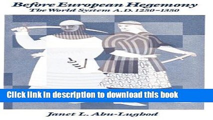 Ebook Before European Hegemony: The World System A.D. 1250-1350 Full Online