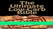 Books The Ultimate Low-Carb Bible: A Four Week Ketogenic Diet Plan (Low Carb Cookbook, Ketogenic