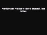 complete Principles and Practice of Clinical Research Third Edition