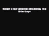 there is Casarett & Doull's Essentials of Toxicology Third Edition (Lange)
