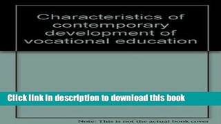 Books Characteristics of contemporary development of vocational education Free Online