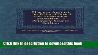 Ebook Charges Against the Federal Board for Vocational Education  - Primary Source Edition Full