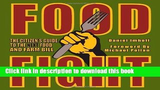 [Read PDF] Food Fight: The Citizen s Guide to the Next Food and Farm Bill Ebook Free