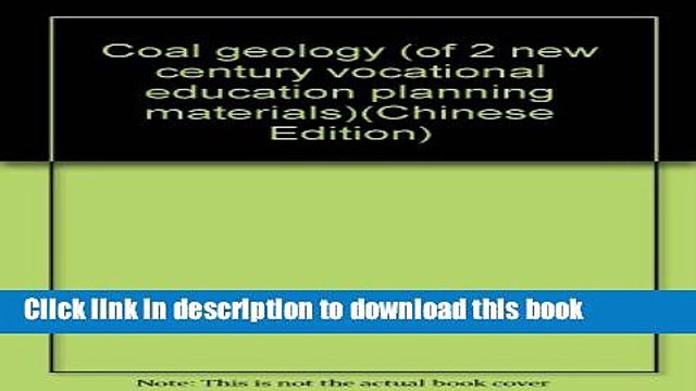 Ebook Coal geology (of 2 new century vocational education planning materials)(Chinese Edition)