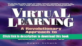 Ebook Virtual Learning: A Revolutionary Approach to Building a Highly Skilled Workforce Full
