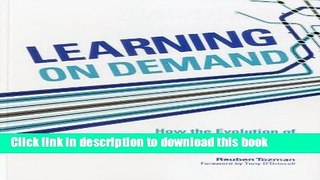Ebook Learning On Demand: How the Evolution of the Web Is Shaping the Future of Learning Free