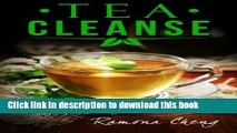 Ebook The Tea Cleanse Diet: How To Flush Out Toxins, Boost Your Metabolism   Lose Weight In No