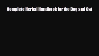 there is Complete Herbal Handbook for the Dog and Cat