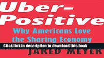 Ebook Uber-Positive: Why Americans Love the Sharing Economy (Encounter Intelligence) Full Online