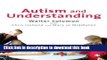 Books Autism and Understanding: The Waldon Approach to Child Development Full Online