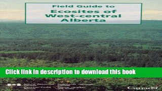 Read Books Field Guide to Ecosites of West-Central Alberta ebook textbooks