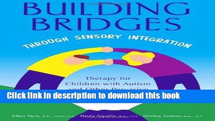 Books Building Bridges Through Sensory Integration: Therapy for Children with Autism and Other