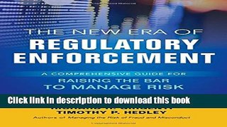 Books The New Era of Regulatory Enforcement: A Comprehensive Guide for Raising the Bar to Manage