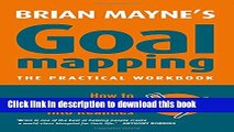 Books Goal Mapping: How to Turn Your Dreams into Realities Free Online
