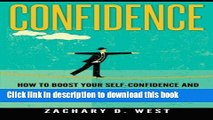 Books Confidence: How To Boost Your Self Confidence and Self Esteem, Turn Your Life Ar (Overcoming