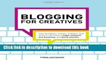 Read Blogging for Creatives: How designers, artists, crafters and writers can blog to make