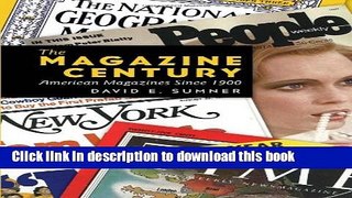 Read The Magazine Century: American Magazines Since 1900 (Mediating American History) Ebook Free