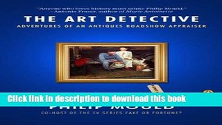 Read The Art Detective: Adventures of an Antiques Roadshow Appraiser Ebook Online