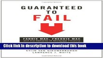 [Read PDF] Guaranteed to Fail: Fannie Mae, Freddie Mac, and the Debacle of Mortgage Finance Ebook