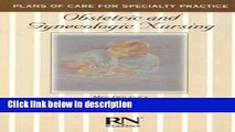 Books Obstetric and Gynecologic Nursig (Plans of Care for Specialty Practice) Full Online