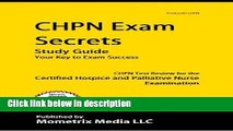 Books CHPN Exam Secrets Study Guide: Unofficial CHPN Test Review for the Certified Hospice and