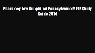 different  Pharmacy Law Simplified Pennsylvania MPJE Study Guide 2014