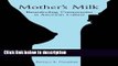 Books Mother s Milk: Breastfeeding Controversies in American Culture Full Download