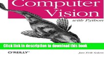 Books Programming Computer Vision with Python: Tools and algorithms for analyzing images Free Online