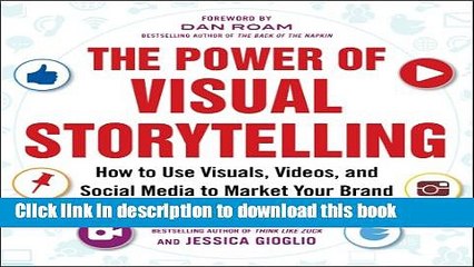 Books The Power of Visual Storytelling: How to Use Visuals, Videos, and Social Media to Market