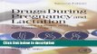 Books Drugs During Pregnancy and Lactation, Second Edition: Treatment Options and Risk Assessment