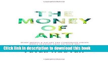 Read The Money of Art: Make Money And Escape The Corporate Grind, While Staying True To Your Art