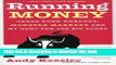 Books Running Money: Hedge Fund Honchos, Monster Markets and My Hunt for the Big Score Full Online