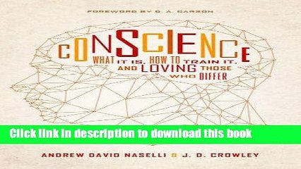 Books Conscience: What It Is, How to Train It, and Loving Those Who Differ Free Download