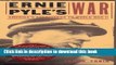 Ebook Ernie Pyle s War: America s Eyewitness to World War II Full Online
