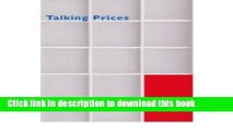Read Talking Prices: Symbolic Meanings of Prices on the Market for Contemporary Art (Princeton